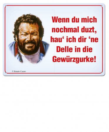Bud Spencer Blechpostkarte - Wenn du mich noch mal duzt...