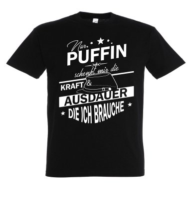 Shirt - Nur Puffin schenkt mir die Kraft 