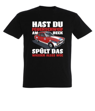 Shirt Hast du Feuerschweif am Heck
